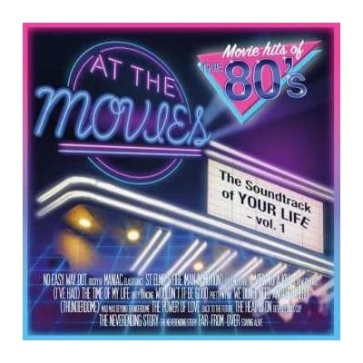 At The Movies - The Movie Hits Of The 80's The Soundtrack Of Your Life - Vol. 1 LTD LP – Zbozi.Blesk.cz