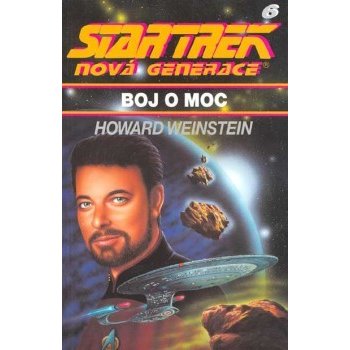 Nová generace 6 - Boj o moc - Howard Weinstein - Star Trek