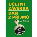 Účetní závěrka Daň z příjmu - Jan Ambrož – Hledejceny.cz