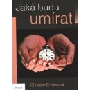 Jaká budu umírat? - Christine Bryden