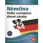 Brill Lilli Marlen: Němčina Velká cvičebnice slovní zásoby – Hledejceny.cz