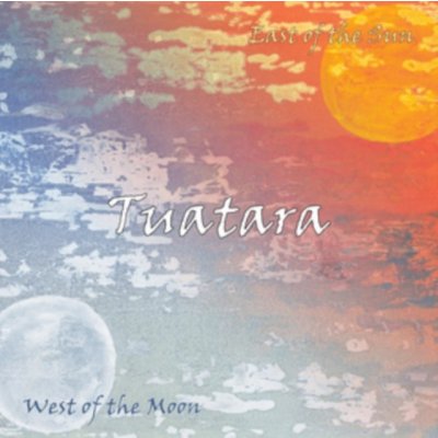 Tuatara - East Of The Sun, West Of