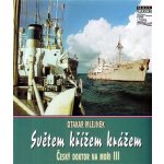 Světem křížem krážem - Otakar Mlejnek – Hledejceny.cz