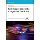 Klinická propedeutika v urgentnej medicíne - Dobiáš Viliam