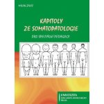 Kapitoly ze somatopatologie - Milan Zajíc – Zboží Mobilmania