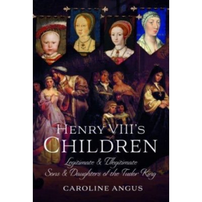 Henry VIIIs Children – Hledejceny.cz