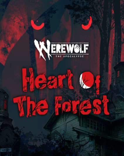 Werewolf: The Apocalypse - Heart of the Forest