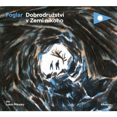 Dobrodružství v Zemi nikoho - Jaroslav Foglar – Sleviste.cz