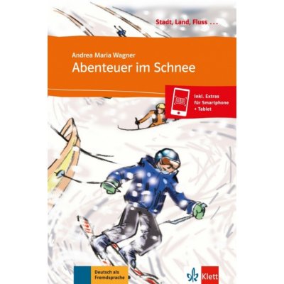 Abenteuer im Schnee - zjednodušená četba v němčině vč. CD, edice Stadt, Land, Fluss – Zboží Mobilmania