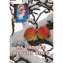 Drahomír Rybníček-Vydavatelství AKCENT Na Vánoce dlouhý noce