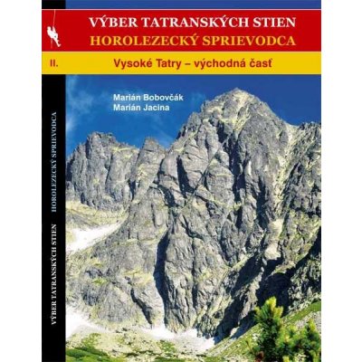Výber tatranských stien - Horolezecký sprievodca II.
