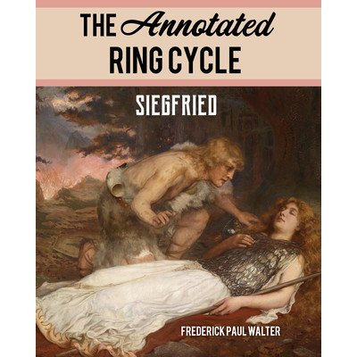 Annotated Ring Cycle: Siegfried – Hledejceny.cz