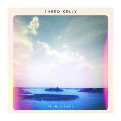 Shred Kelly - Archipelago LTD LP – Zbozi.Blesk.cz