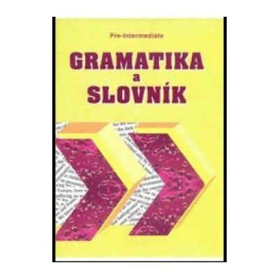 Gramatika a slovník Pre-intermediate - Zdeněk Šmíra – Zboží Mobilmania