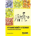 Výtvarné náměty a techniky v předškolním vzdělávání - Žaneta Křížová – Zbozi.Blesk.cz