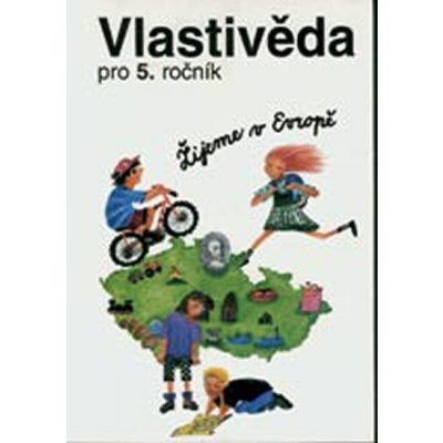 Vlastivěda pro 5.ročník ZŠ - učebnice – Hledejceny.cz