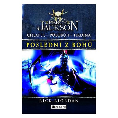 Poslední z bohů - Rick Riordan