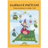 Zajímavé počítání pro 4.ročník ZŠ - pracovní sešit 1.díl