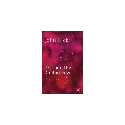 J. Hick - Evil and the God of Love