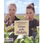 Vaříme podle Herbáře - 200 receptů a rad pro zdraví a inspiraci - Rybová Linda – Hledejceny.cz