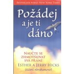 Hicks E. a J.: Požádej a je ti dáno kniha – Hledejceny.cz