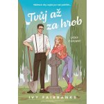 Tvůj až za hrob – Zboží Dáma