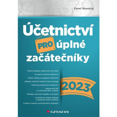 Účetnictví pro úplné začátečníky 2023 - Pavel Novotný