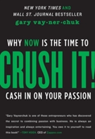 Crush It! - Vaynerchuk Gary