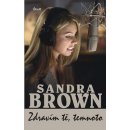 Zdravím tě, temnoto - Sandra Brown