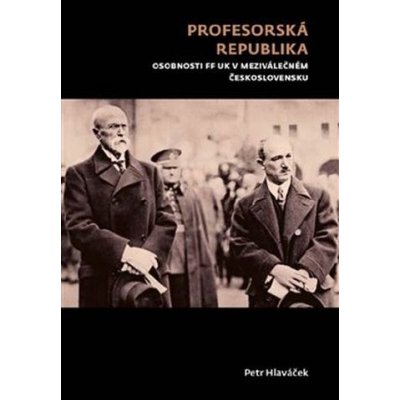Profesorská republika - Petr Hlaváček – Hledejceny.cz
