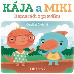 Kája a Miki Kamarádi z pravěku