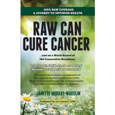 Raw Can Cure Cancer Murray-Wakelin JanettePaperback