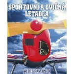 Sportovní a cvičná letadla - Alois Pavlůsek – Hledejceny.cz