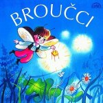 Broučci 1 - - Jan Karafiát – Zbozi.Blesk.cz