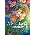 Mystická moudrost - Gaye Guthrie, Josephine Wall ilustrátor – Hledejceny.cz