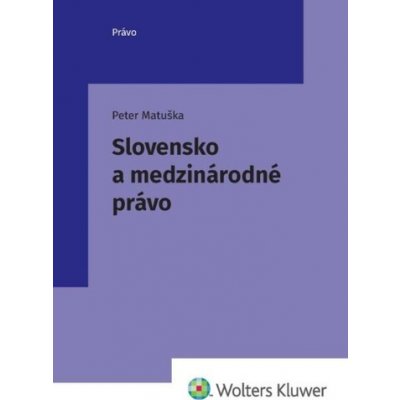 Slovensko a medzinárodné právo - Peter Matuška – Zboží Mobilmania
