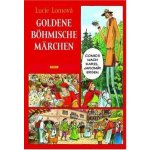 Goldene Böhmische märchen - Lucie Lomová – Hledejceny.cz