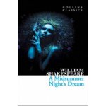 MIDSUMMER NIGHT DREAM Collins Classics - SHAKESPEARE, W. – Hledejceny.cz