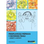 Predplavecká príprava v materskej škole - Adriana Kmecová – Hledejceny.cz