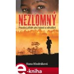 Nezlomný - Hana Hindráková – Hledejceny.cz