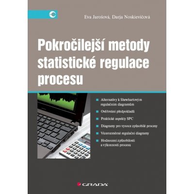 Pokročilejší metody statistické regulace procesu - Eva Jarošová; Darja Noskievičová – Zboží Mobilmania