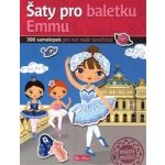 Šaty pro baletku Emmu - kniha samolepek – Zboží Mobilmania