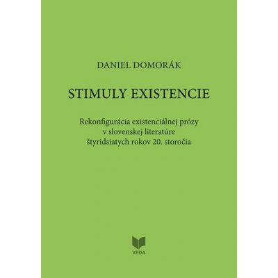 STIMULY EXISTENCIE - Daniel Domorák, – Zbozi.Blesk.cz