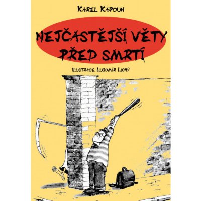 Nejčastější věty před smrtí XYZ – Hledejceny.cz