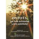 JISTOTA, jak řešit neřešitelné a léčit neléčitelné