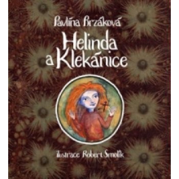 Helinda a Klekánice - Pavlína Brzáková