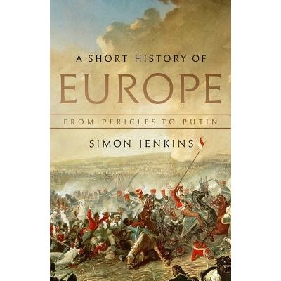 Short History of Europe - From Pericles to Putin Jenkins SimonPevná vazba