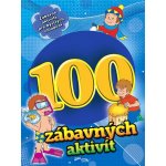 100 zábavných aktivit - chlapci 212 x 282 x 5 - 48 str. – Hledejceny.cz