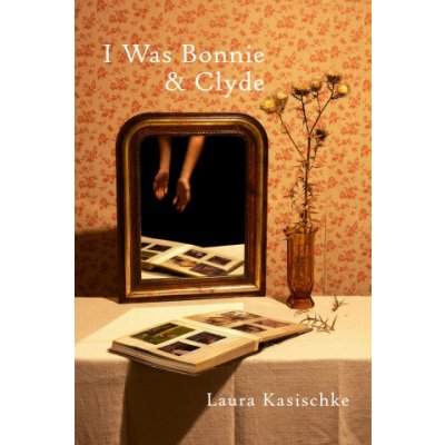 I Was Bonnie KASISCHKE LAURA – Hledejceny.cz
