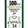 Kniha 100 Things Bucks Fans Should Know & Do Before They Die